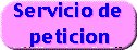 Servicio de petici�n